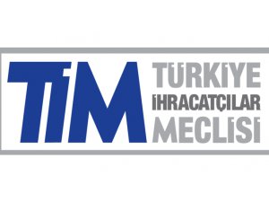TİM verilerine göre ihracat rakamları