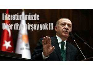 Cumhurbaşkanı Erdoğan Uber konuşması